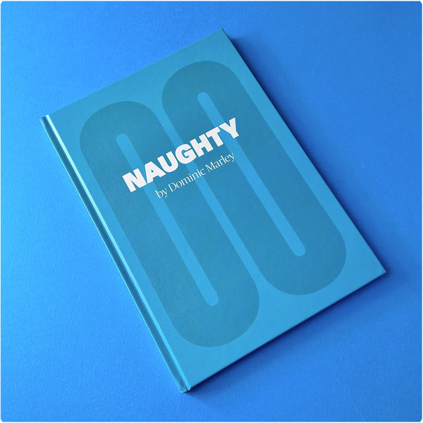 Naughty book by Dominic Marley