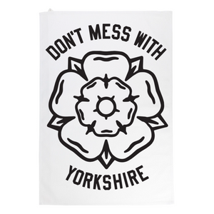 Don't Mess With Yorkshire - Classic Rose Tea Towel - Natural