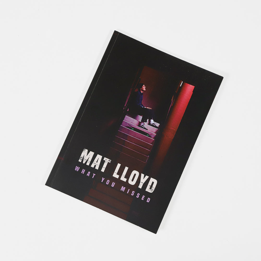 Mat Lloyd 'What You Missed' Poetry Book