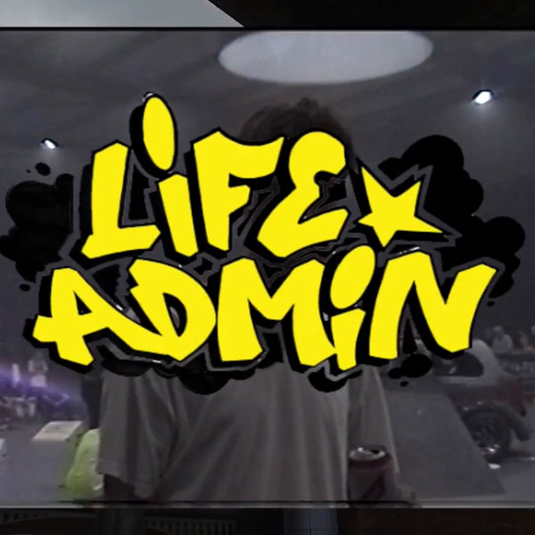 Note - ‘Life Admin’