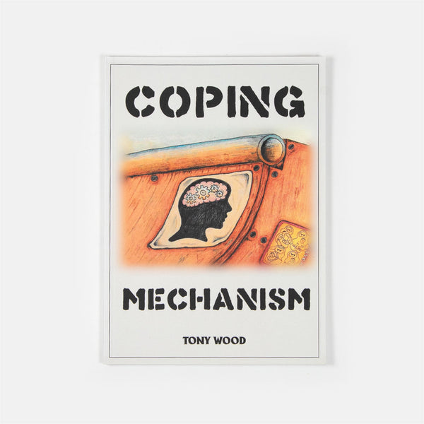 'Coping Mechanism' - Book by Tony Wood