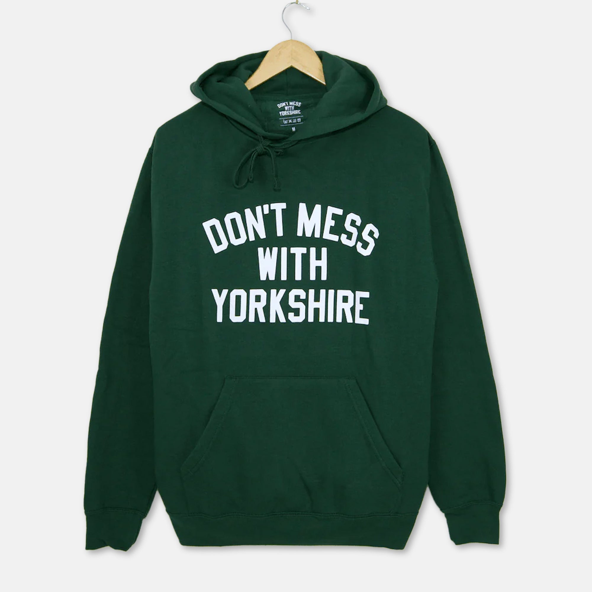 Don't Mess With Yorkshire - Classic Pullover Hooded Sweatshirt - Bottle Green / White