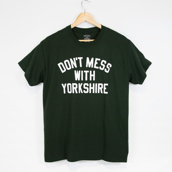Don't Mess With Yorkshire - Classic T-Shirt - Forest Green / White