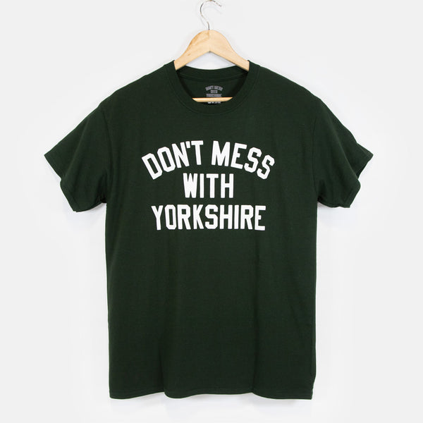 Don't Mess With Yorkshire - Classic T-Shirt - Forest Green / White