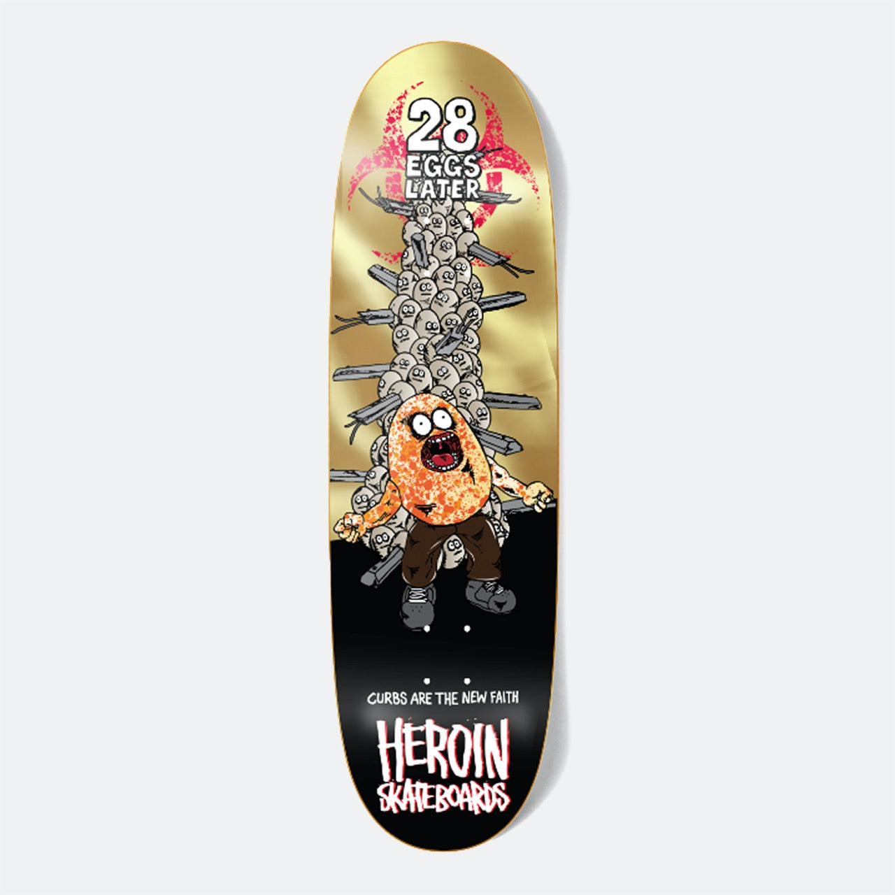 Heroin Skateboards - 9.0" 28 Eggs Later Skateboard Deck