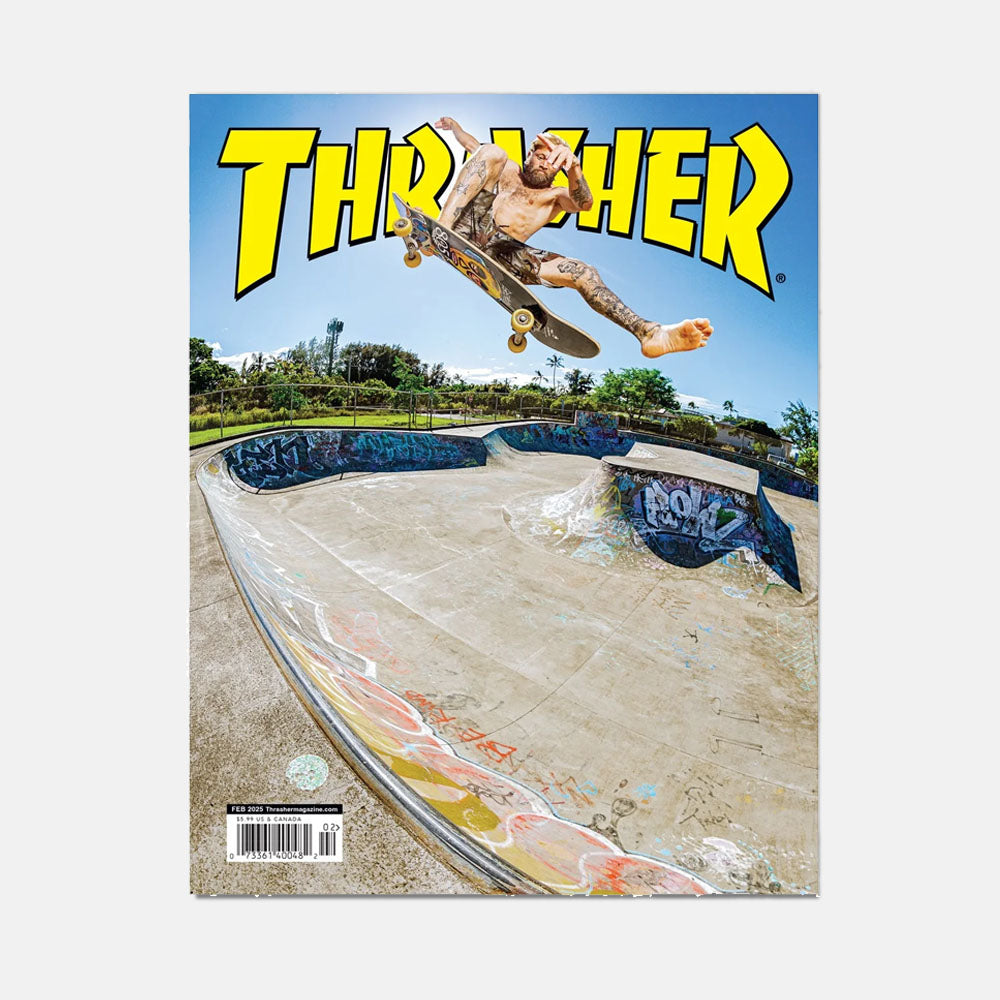 Thrasher Magazine -  February 2025 Issue