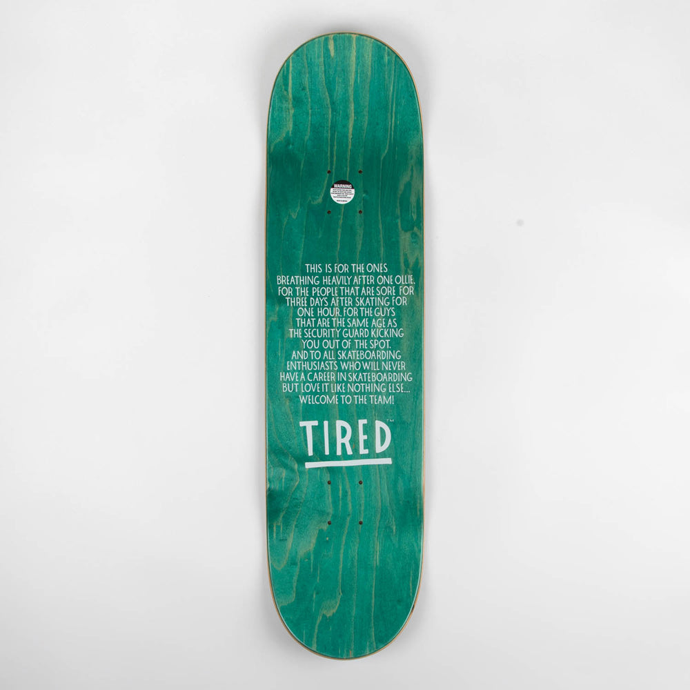 Tired - 8.25" Old Mobil Skateboard Deck - Various Stains