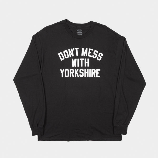 Don't Mess With Yorkshire - Classic Longsleeve T-Shirt - Black / White