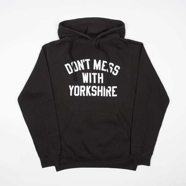 Don't Mess With Yorkshire - Classic Pullover Hooded Sweatshirt - Black / White