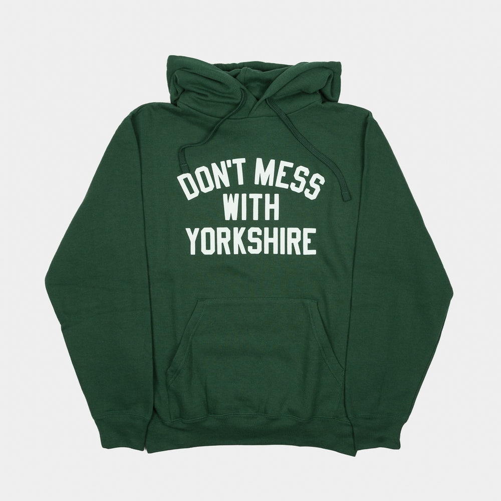 Don't Mess With Yorkshire - Classic Pullover Hooded Sweatshirt - Bottle Green / White