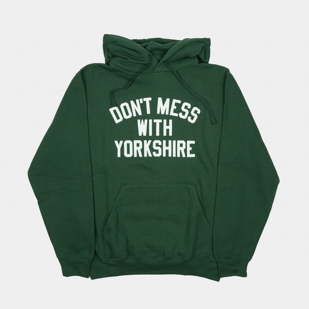 Don't Mess With Yorkshire - Classic Pullover Hooded Sweatshirt - Bottle Green / White