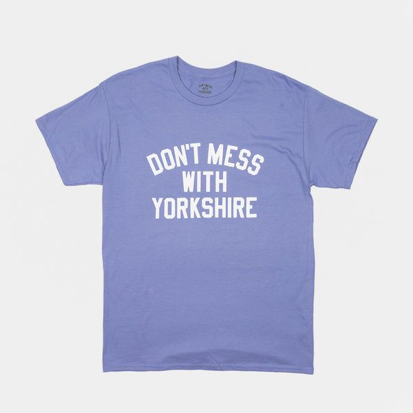 Don't Mess With Yorkshire - Classic T-Shirt - Violet