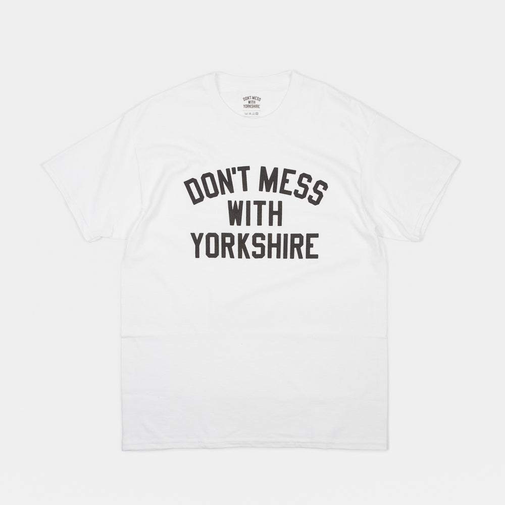 Classic White And Black Don't Mess With Yorkshire T-Shrit