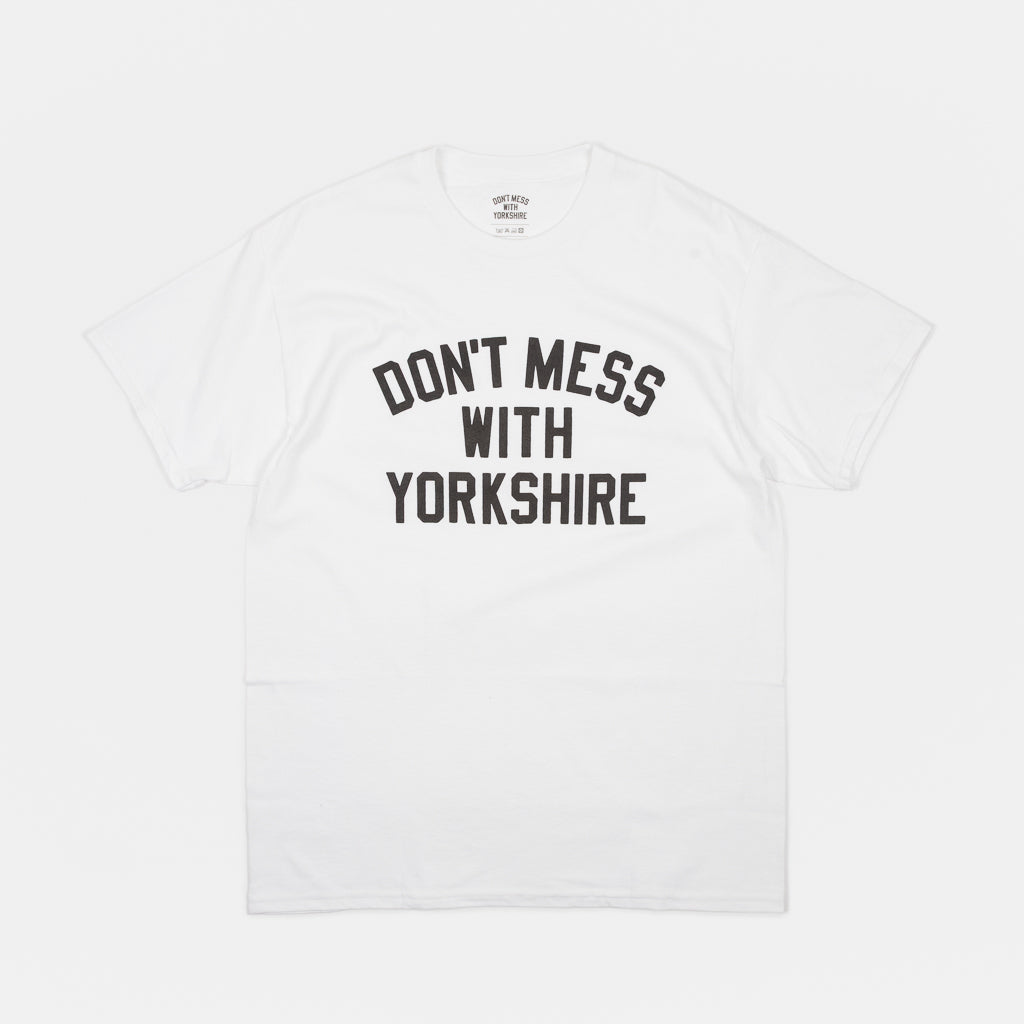 Classic White And Black Don't Mess With Yorkshire T-Shrit