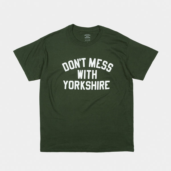 Don't Mess With Yorkshire - Classic T-Shirt - Forest Green / White
