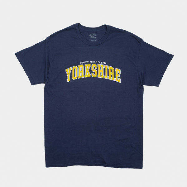 Don't Mess With Yorkshire - Collegiate T-Shirt - Navy