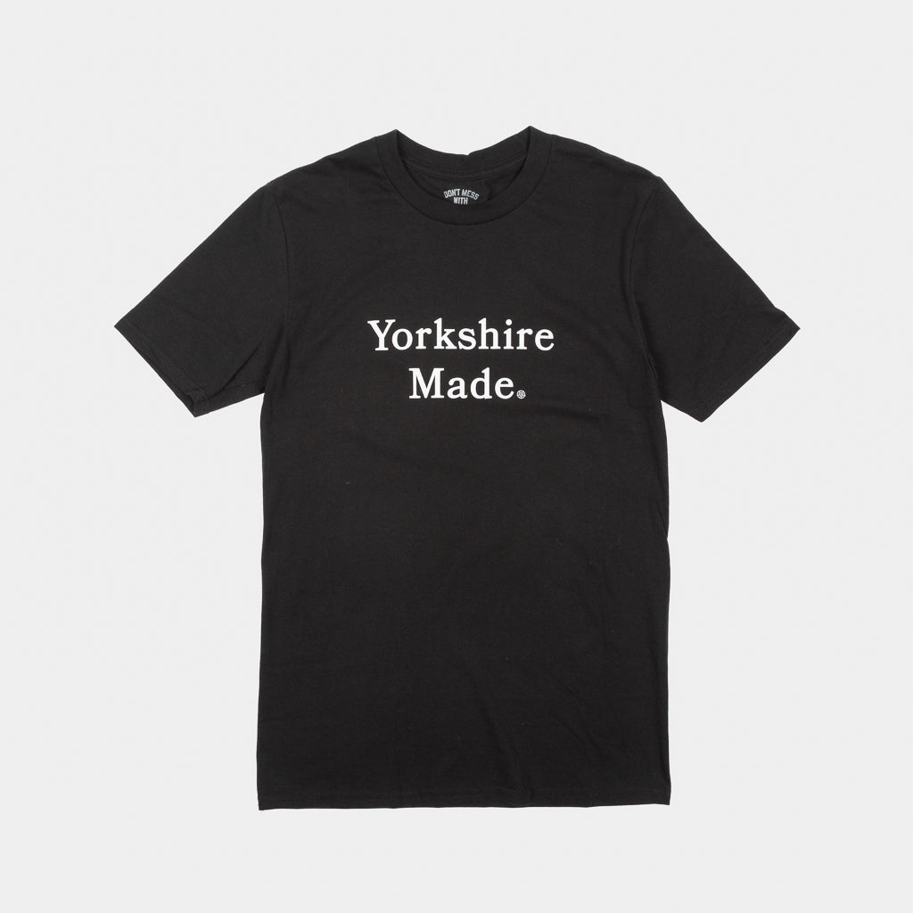 Don't Mess With Yorkshire - Yorkshire Made T-Shirt - Black