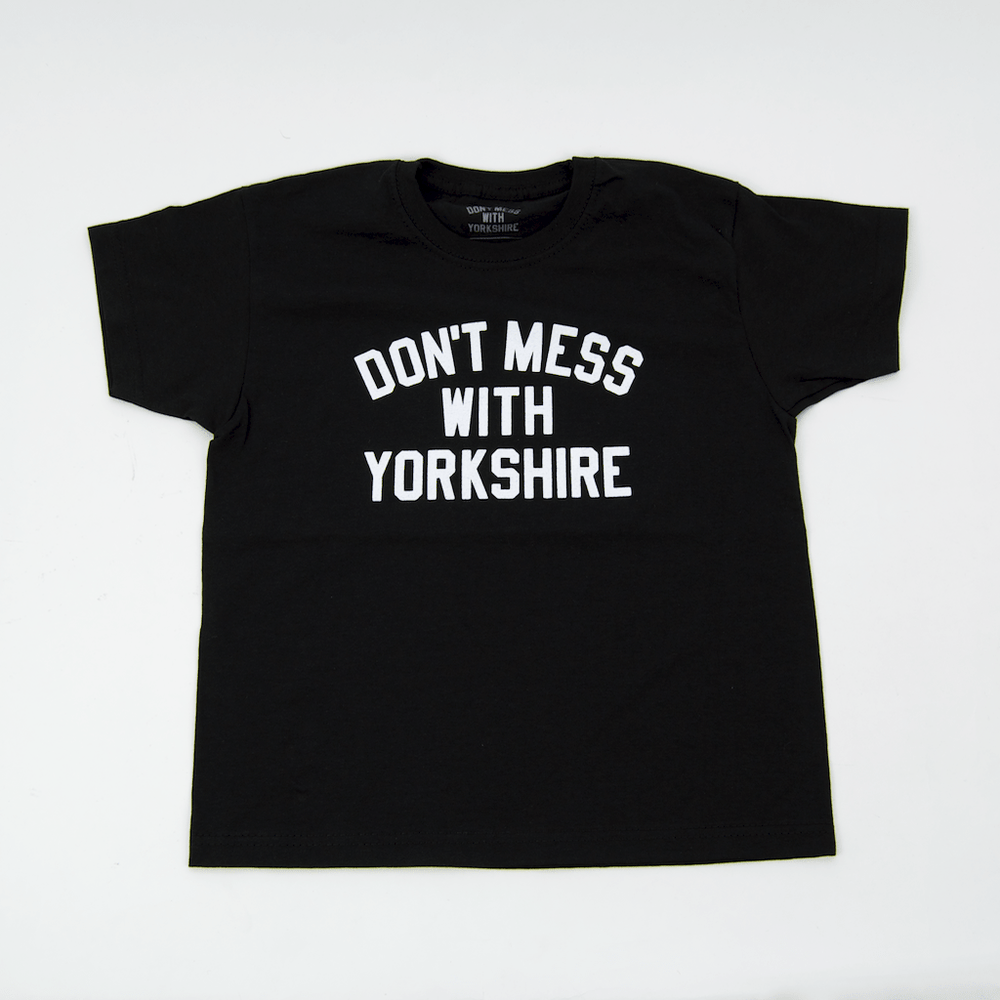 Don't Mess With Yorkshire - Kids Classic T-Shirt - Black