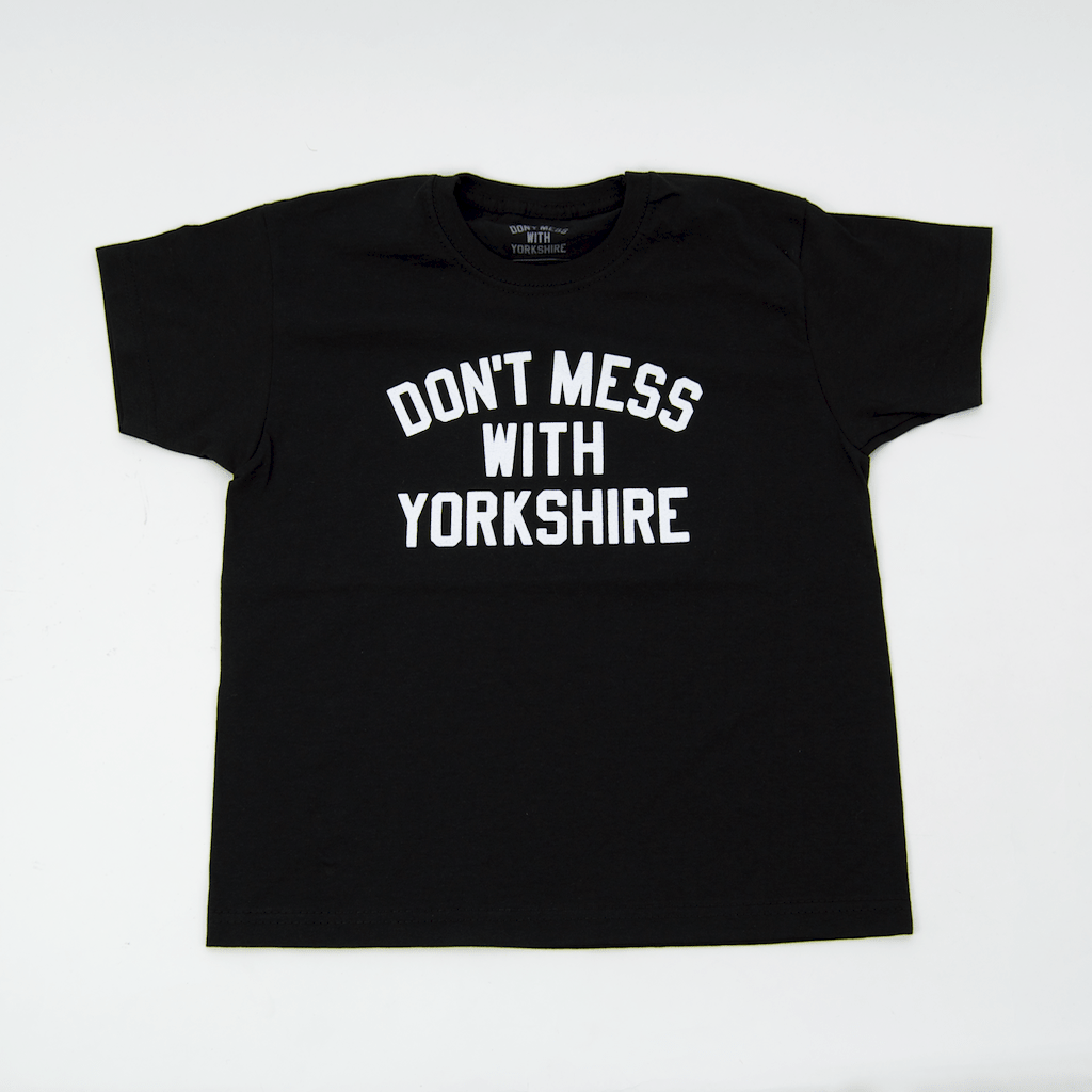Don't Mess With Yorkshire - Kids Classic T-Shirt - Black