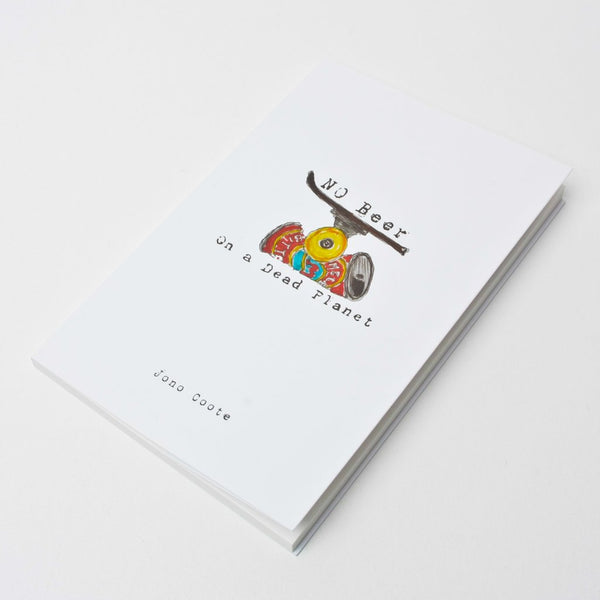 Red Fez Books - 'No Beer On a Dead Planet' - Book by Jono Coote
