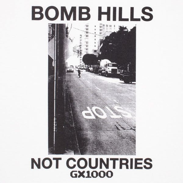 GX1000 - Bomb Hills Not Countries T-Shirt - White
