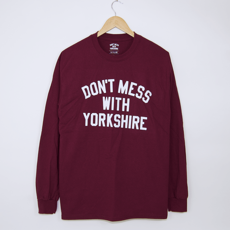 Don't Mess With Yorkshire - Classic Longsleeve T-Shirt - Maroon / White
