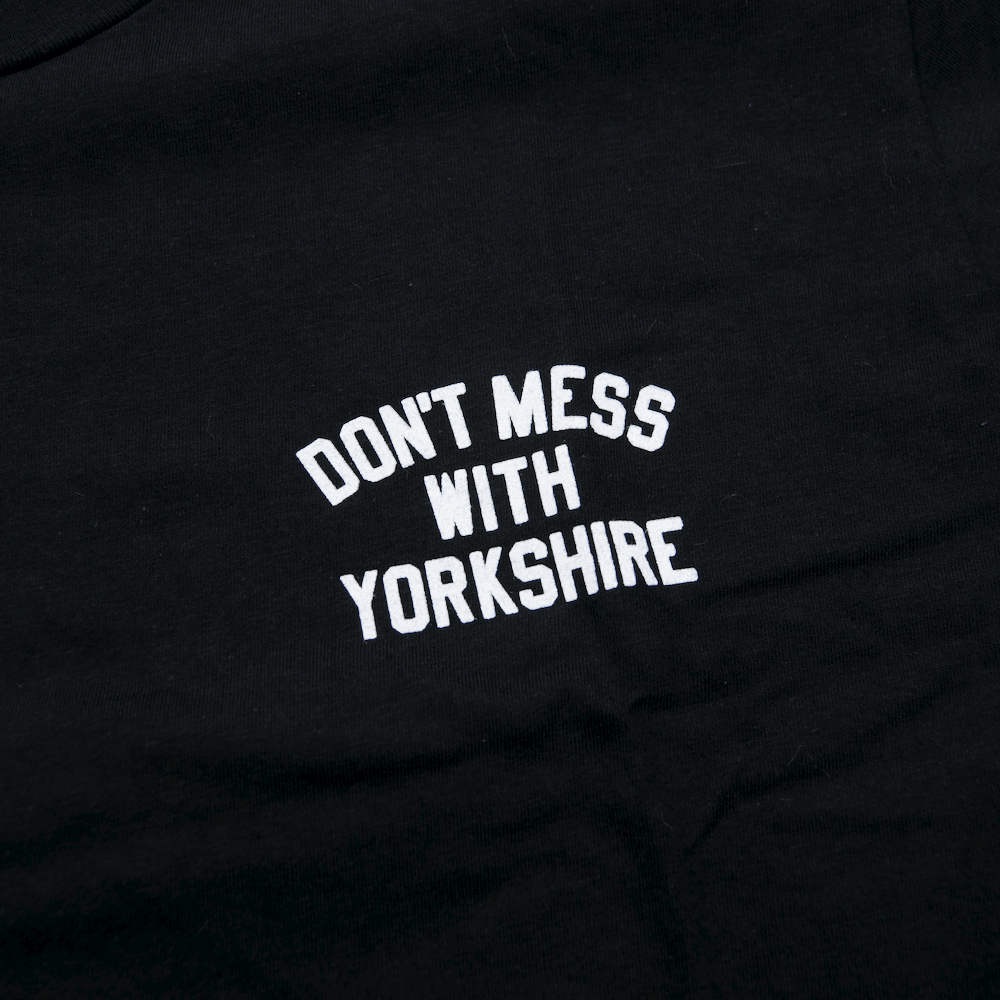 Don't Mess With Yorkshire - Rose T-Shirt - Black / White