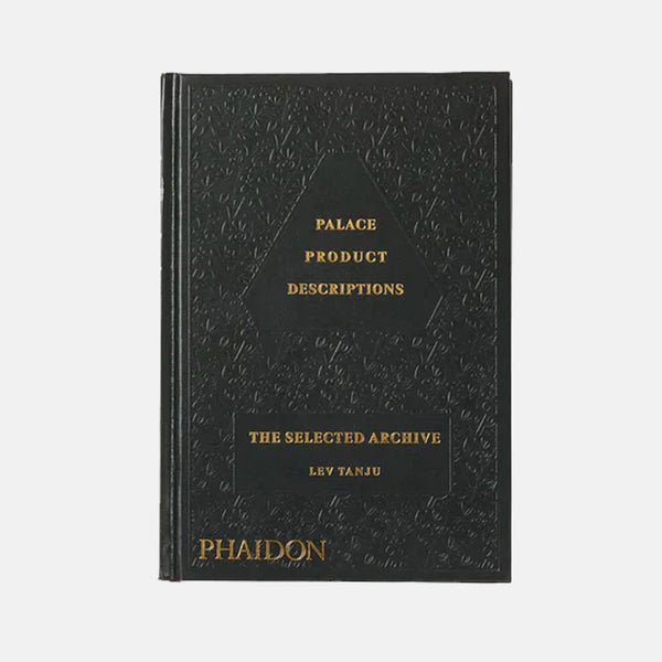 Palace Skateboards - Product Descriptions: The Selected Archives Book by Lev Tanju